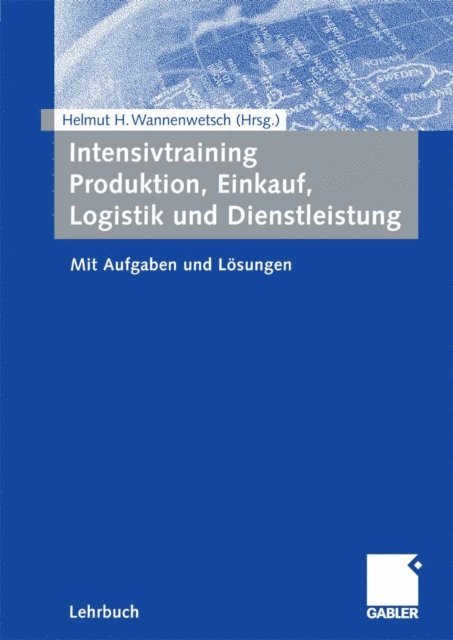 Helmut Wannenwetsch - Intensivtraining Produktion, Einkauf, Logistik und Dienstleistung, E-bok