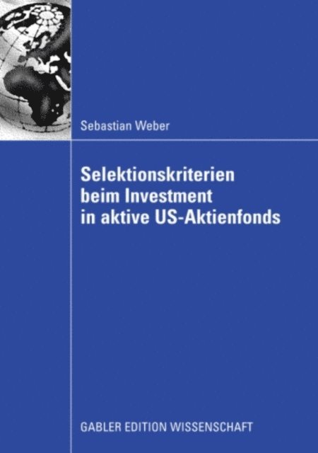 Sebastian Weber - Selektionskriterien beim Investment in aktive US-Aktienfonds, E-bok