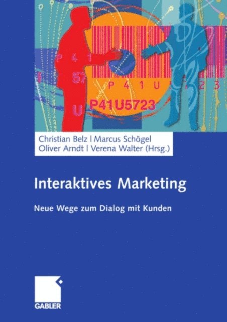 Verena Walter, Oliver Arndt, Marcus Schogel, Christian Belz - Interaktives Marketing, E-bok