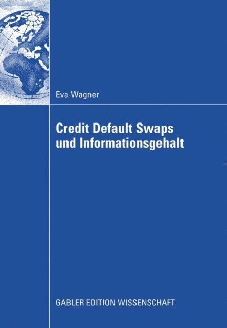 Eva Wagner - Credit Default Swaps und Informationsgehalt, E-bok
