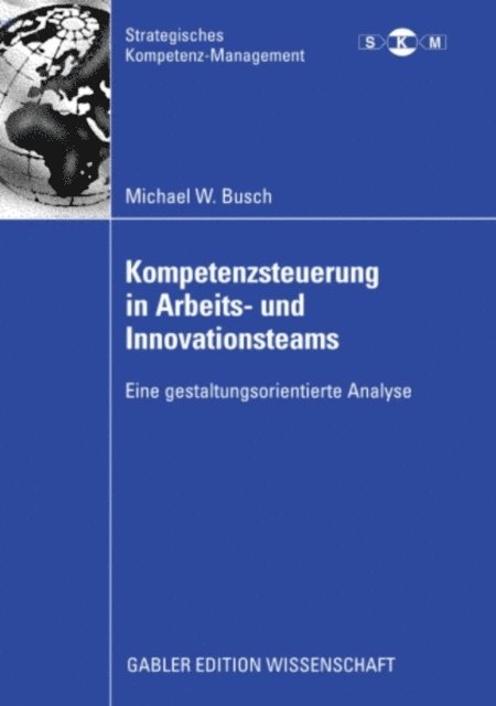 Michael Busch - Kompetenzsteuerung in Arbeits- und Innovationsteams, E-bok