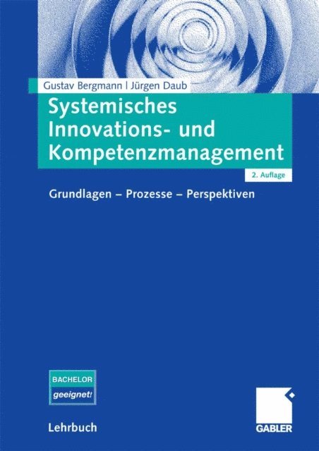 Jurgen Daub, Gustav Bergmann - Systemisches Innovations- und Kompetenzmanagement, E-bok