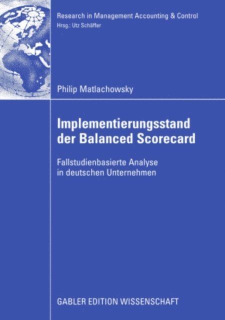 Philip Matlachkowsky - Implementierungsstand der Balanced Scorecard, E-bok