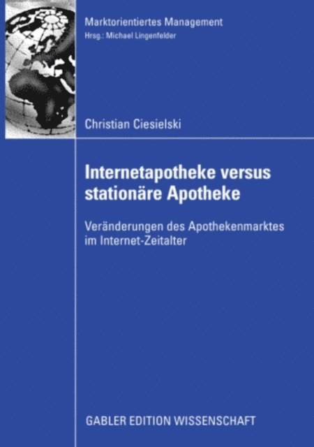 Christian Ciesielski - Internetapotheke versus stationäre Apotheke, E-bok