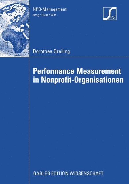Dorothea Greiling - Performance Measurement in Nonprofit-Organisationen, E-bok
