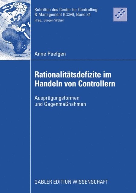 Anne Paefgen - Rationalitätsdefizite im Handeln von Controllern, E-bok