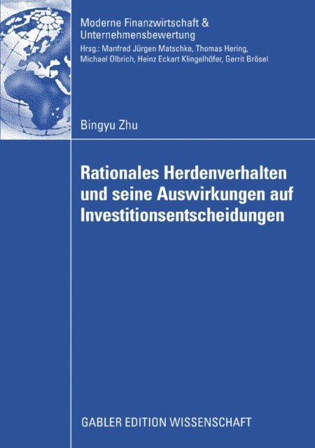 Bingyu Zhu - Rationales Herdenverhalten und seine Auswirkungen auf Investitionsentscheidungen, E-bok