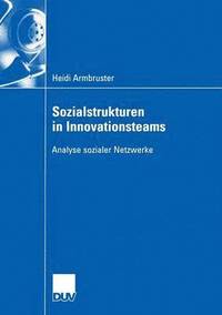 Sozialstrukturen in Innovationsteams