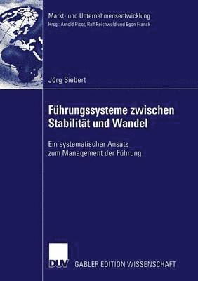 Jörg Siebert - Führungssysteme zwischen Stabilität und Wandel, Häftad. Tillgänglighet: Lägg i varukorg