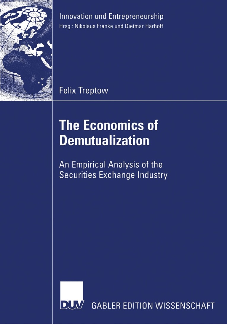 Felix Treptow - Economics of Demutualization, Häftad