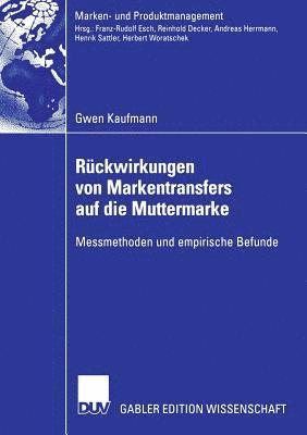 Rückwirkungen Von Markentransfers Auf Die Muttermarke: Messmethoden Und Empirische Befunde