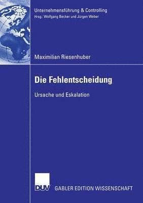 Maximilian Riesenhuber - Die Fehlentscheidung, Häftad
