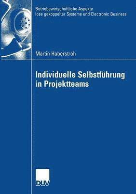 Martin Haberstroh - Individuelle Selbstführung in Projektteams, Häftad
