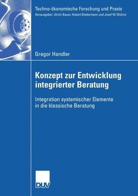 Gregor Handler - Konzept zur Entwicklung integrierter Beratung, Häftad