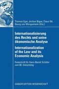 Internationalisierung des Rechts und seine oekonomische Analyse Internationalization of the Law and its Economic Analysis