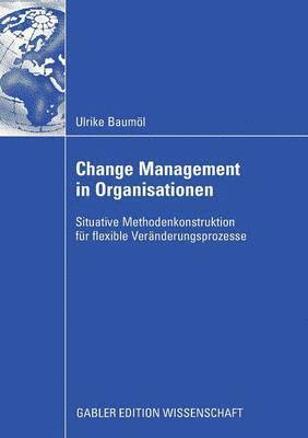 Ulrike Baumol - Change Management in Organisationen, Häftad
