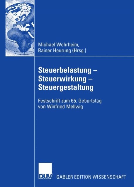 Rainer Heurung, Michael Wehrheim - Steuerbelastung - Steuerwirkung - Steuergestaltung, E-bok