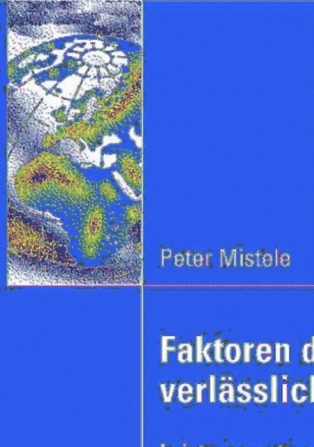 Peter Mistele - Faktoren des verlässlichen Handelns, E-bok