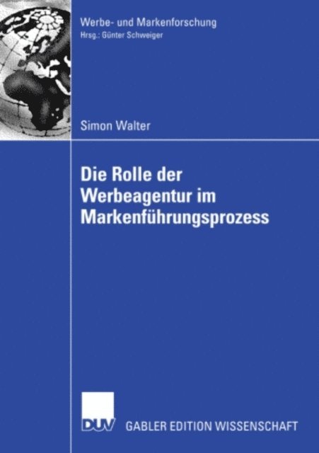 Simon Walter - Die Rolle der Werbeagentur im Markenführungsprozess, E-bok