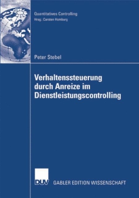 Peter Stebel - Verhaltenssteuerung durch Anreize im Dienstleistungscontrolling, E-bok