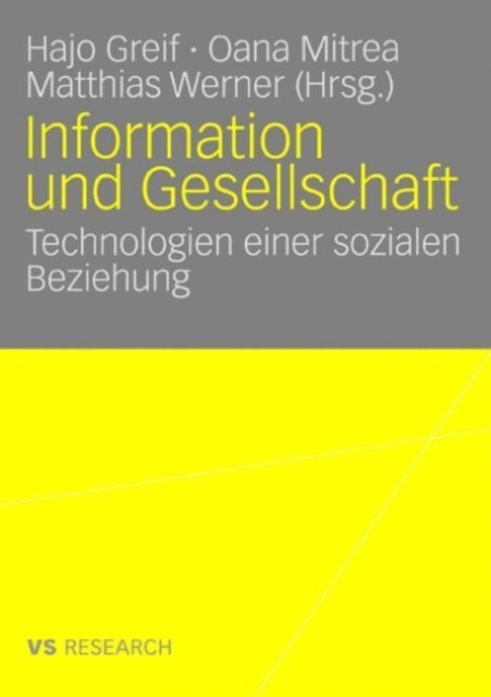 Matthias Werner, Oana Mitrea, Hajo Greif - Information und Gesellschaft, E-bok