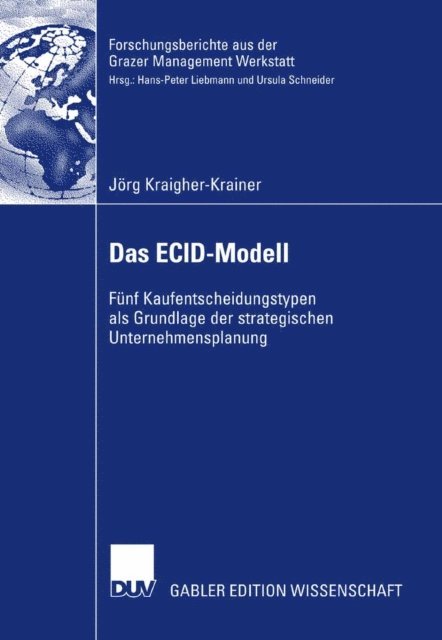 Jorg Kraigher-Krainer - Das ECID-Modell, E-bok