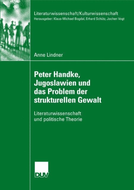 Anne Lindner - Peter Handke, Jugoslawien und das Problem der strukturellen Gewalt, E-bok