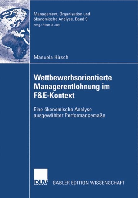 Manuela Hirsch - Wettbewerbsorientierte Managerentlohnung im F&E-Kontext, E-bok