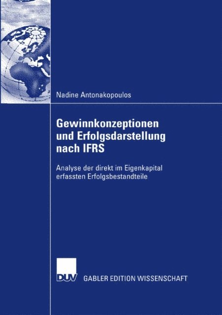 Nadine Antonakopoulos - Gewinnkonzeptionen und Erfolgsdarstellung nach IFRS, E-bok