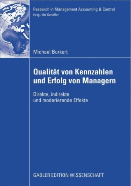 Michael Burkert - Qualität von Kennzahlen und Erfolg von Managern, E-bok