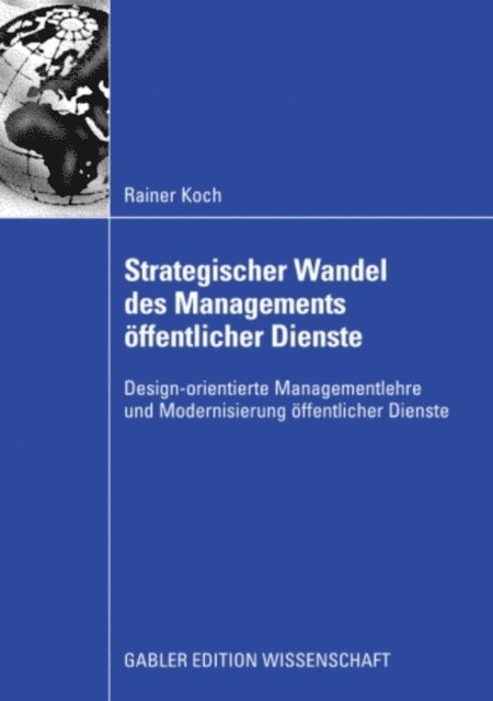 Rainer Koch - Strategischer Wandel des Managements öffentlicher Dienste, E-bok