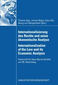 Internationalisierung des Rechts und seine Ã¶konomische Analyse Internationalization of the Law and its Economic Analysis