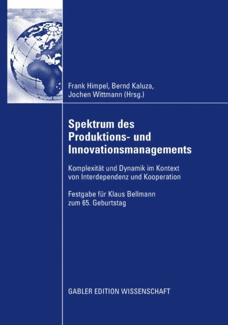 Jochen Wittmann, Bernd Kaluza, Frank Himpel - Spektrum des Produktions- und Innovationsmanagements, E-bok