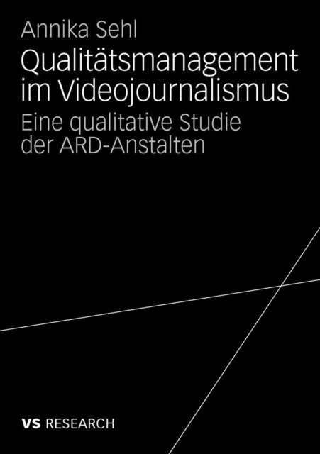 Annika Sehl - Qualitätsmanagement im Videojournalismus, E-bok