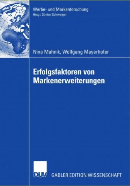 Wolfgang Mayerhofer, Nina Mahnik - Erfolgsfaktoren von Markenerweiterungen, E-bok