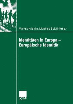 Markus Krienke, Matthias Belafi - Identitaten in Europa - Europaische Identitat, Häftad