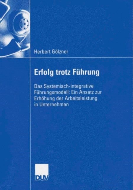 Herbert Golzner - Erfolg trotz Führung, E-bok