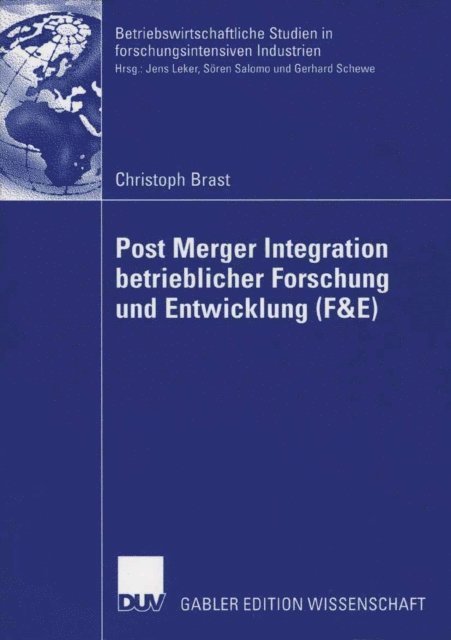 Christoph Brast - Post Merger Integration betrieblicher Forschung und Entwicklung (F&E), E-bok