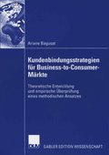 Kundenbindungsstrategien für Business-to-Consumer-Mÿrkte