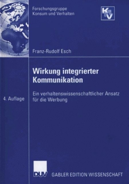 Franz-Rudolf Esch - Wirkung integrierter Kommunikation, E-bok
