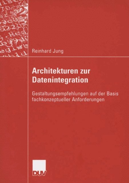 Reinhard Jung - Architekturen zur Datenintegration, E-bok