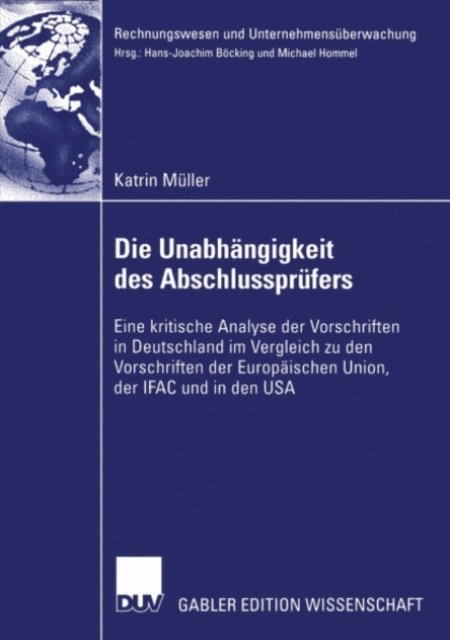 Katrin Muller - Die Unabhängigkeit des Abschlussprüfers, E-bok