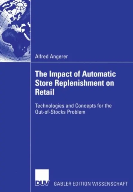 Alfred Angerer - Impact of Automatic Store Replenishment on Retail, E-bok. Tillgänglighet: Lägg i varukorg