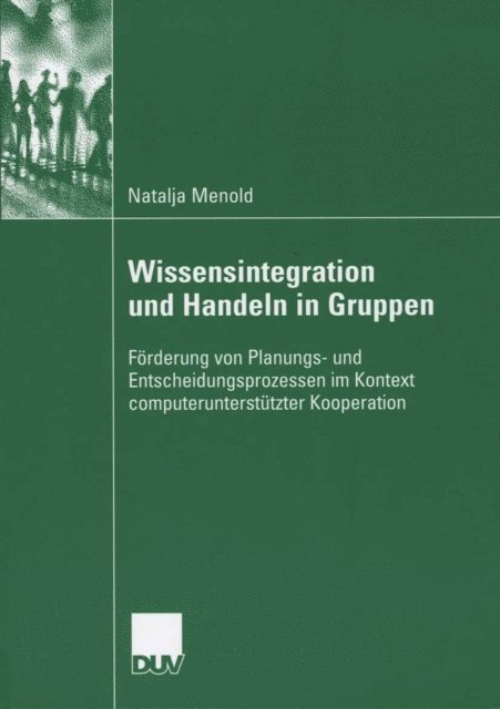 Natalja Menold - Wissensintegration und Handeln in Gruppen, E-bok