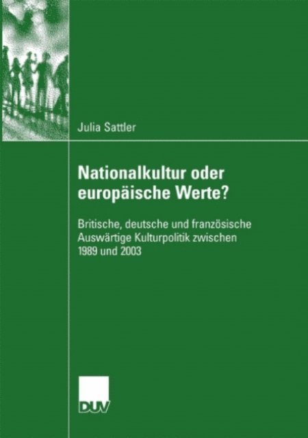 Julia Sattler - Nationalkultur oder europäische Werte?, E-bok
