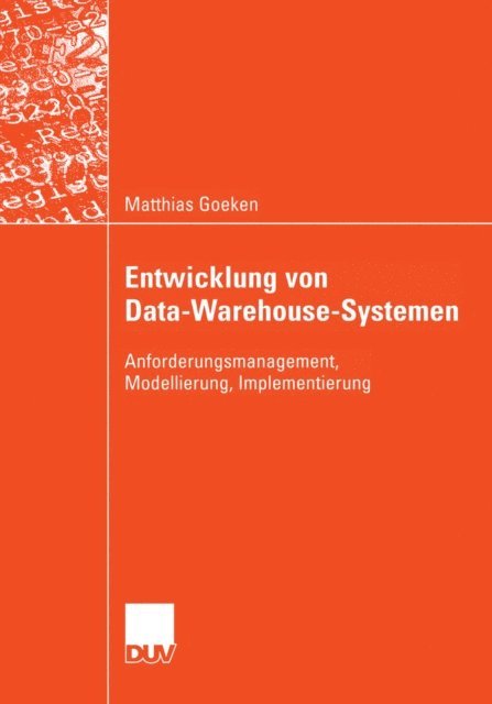 Matthias Goeken - Entwicklung von Data-Warehouse-Systemen, E-bok