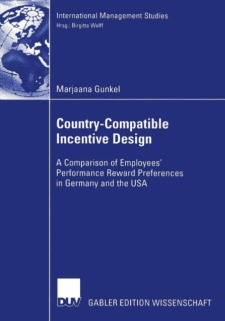 Marjaana Gunkel - Country-Compatible Incentive Design, E-bok