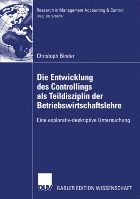 Christoph Binder - Die Entwicklung des Controllings als Teildisziplin der Betriebswirtschaftslehre, E-bok