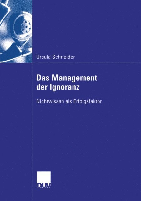 Ursula Schneider - Das Management der Ignoranz, E-bok