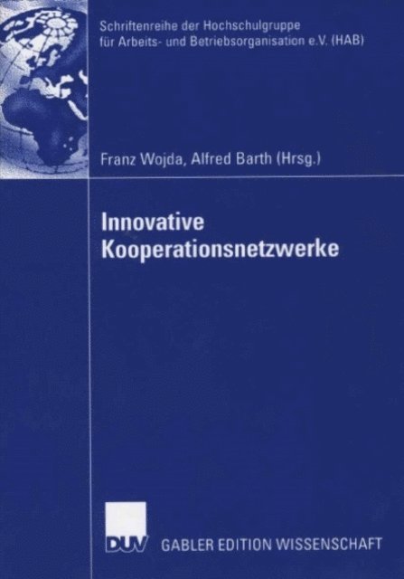 Alfred Barth, Franz Wojda - Innovative Kooperationsnetzwerke, E-bok